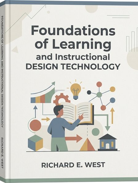 Foundations of Learning and Instructional Design Technology