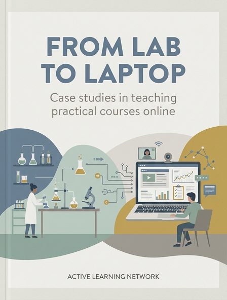 From Lab to Laptop: Case studies in teaching practical courses online