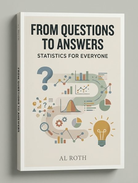 From Questions To Answers - Statistics For Everyone