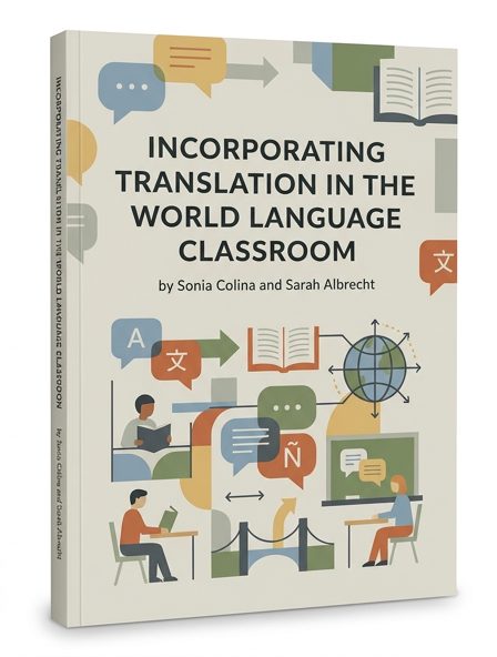 Incorporating Translation in the World Language Classroom