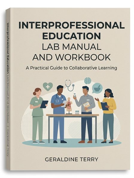 Interprofessional Education Lab Manual And Workbook
