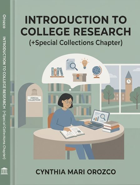 Introduction to College Research (+Special Collections Chapter)
