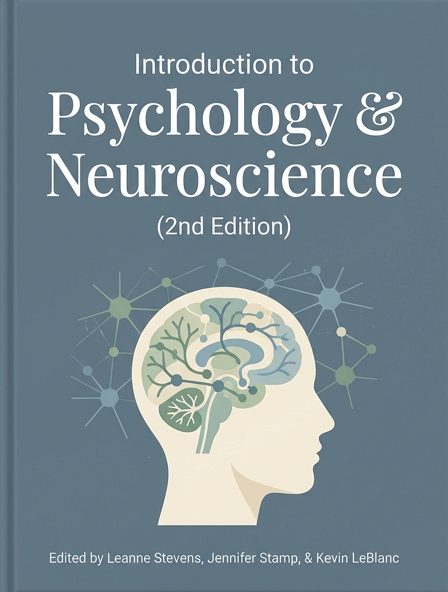 Introduction to Psychology & Neuroscience (2nd Edition)