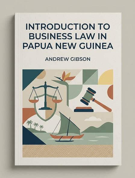 Introduction to business law in Papua New Guinea